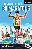'Feim Kilòmetres' voltant el món en 80 maratons